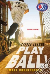 Play Ball! libro in lingua di Christopher Matt