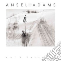 Ansel Adams Calendar 2013 libro in lingua di Adams Ansel (PHT)