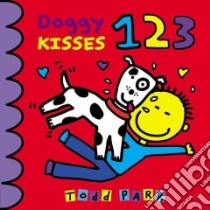 Doggy Kisses 123 libro in lingua di Parr Todd