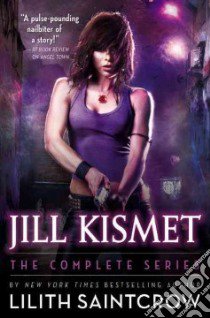 Jill Kismet libro in lingua di Saintcrow Lilith