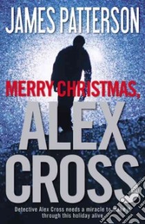 Merry Christmas, Alex Cross libro in lingua di Patterson James