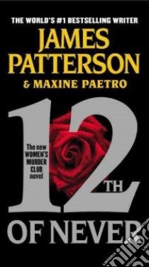 12th of Never libro in lingua di Patterson James, Paetro Maxine
