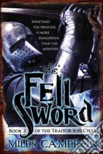 The Fell Sword libro in lingua di Cameron Miles