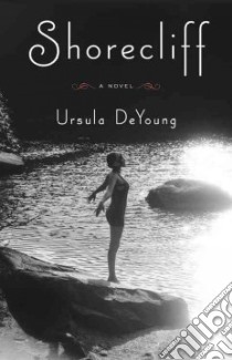 Shorecliff libro in lingua di Deyoung Ursula