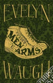 Men at Arms libro in lingua di Waugh Evelyn