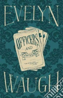 Officers and Gentlemen libro in lingua di Waugh Evelyn