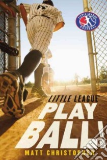 Play Ball! libro in lingua di Christopher Matt