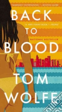 Back to Blood libro in lingua di Wolfe Tom