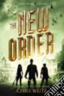 The New Order libro in lingua di Weitz Chris