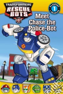 Meet Chase the Police-Bot libro in lingua di Shea Lisa (ADP)
