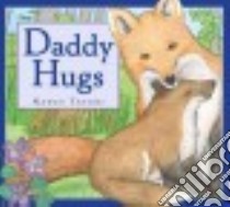 Daddy Hugs libro in lingua di Tafuri Nancy