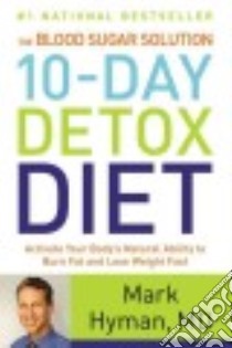 The Blood Sugar Solution 10-Day Detox Diet libro in lingua di Hyman Mark