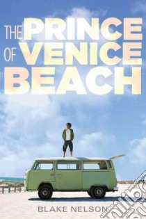 The Prince of Venice Beach libro in lingua di Nelson Blake