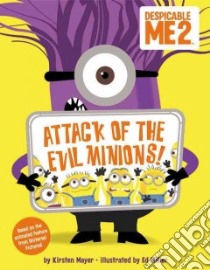 Attack of the Evil Minions! libro in lingua di Mayer Kirsten, Miller Ed (ILT)
