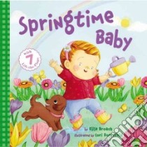 Springtime Baby libro in lingua di Broach Elise, Doerrfeld Cori (ILT)