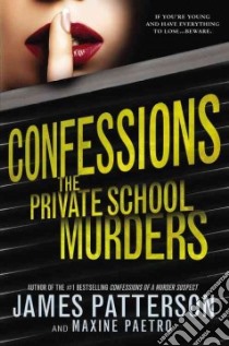 The Private School Murders libro in lingua di Patterson James, Paetro Maxine