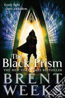 The Black Prism libro in lingua di Weeks Brent