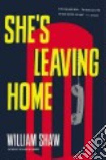 She's Leaving Home libro in lingua di Shaw William