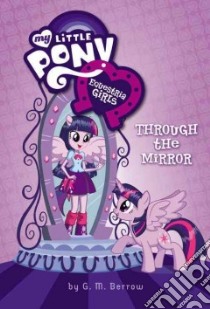 Equestria Girls libro in lingua di Berrow G. M. (ADP)
