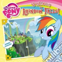Welcome to Rainbow Falls! libro in lingua di London Olivia (ADP)