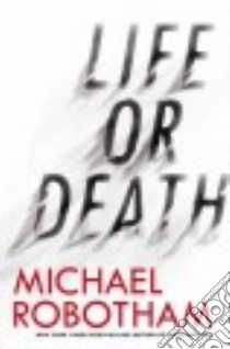 Life or Death libro in lingua di Robotham Michael