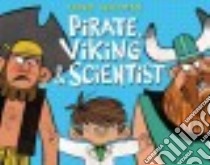 Pirate, Viking & Scientist libro in lingua di Chapman Jared