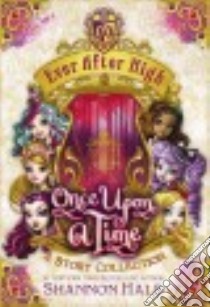 Once Upon a Time libro in lingua di Hale Shannon