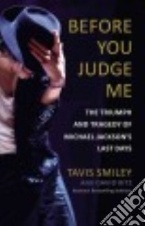 Before You Judge Me libro in lingua di Smiley Tavis, Ritz David