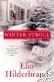 Winter Stroll libro in lingua di Hilderbrand Elin