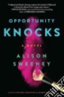 Opportunity Knocks libro in lingua di Sweeney Alison