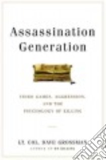 Assassination Generation libro in lingua di Grossman Dave, Paulsen Kristine, Miserany Katie