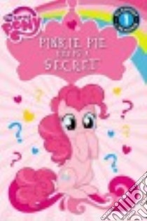 Pinkie Pie Keeps a Secret libro in lingua di Belle Magnolia (ADP), Berrow Gillian M.