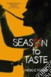 Season to Taste libro in lingua di Young Natalie