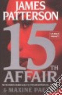 15th Affair libro in lingua di Patterson James, Paetro Maxine