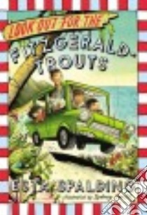 Look Out for the Fitzgerald-Trouts libro in lingua di Spalding Esta, Smith Sydney (ILT)