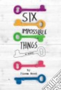Six Impossible Things libro in lingua di Wood Fiona