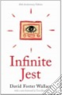 Infinite Jest libro in lingua di Wallace David Foster, Bissell Tom (FRW)