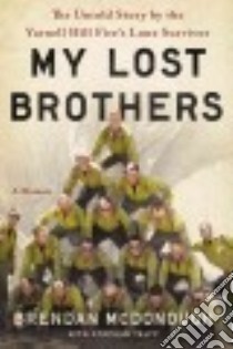My Lost Brothers libro in lingua di Mcdonough Brendan, Talty Stephan (CON)