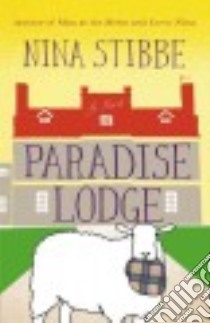 Paradise Lodge libro in lingua di Stibbe Nina