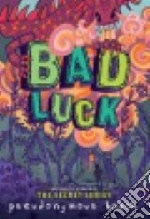 Bad Luck libro in lingua di Bosch Pseudonymous, Moreno Juan Manuel (ILT)