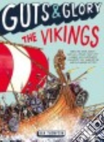 Guts & Glory The Vikings libro in lingua di Thompson Ben, Butzer C. M. (ILT)