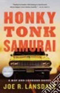 Honky Tonk Samurai libro in lingua di Lansdale Joe R.