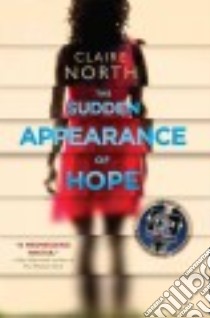 The Sudden Appearance of Hope libro in lingua di North Claire