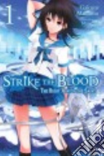 Strike the Blood 1 libro in lingua di Mikumo Gakuto, Manyako (ILT)