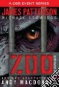 Zoo libro in lingua di Patterson James, Ledwidge Michael, MacDonald Andy (ILT)