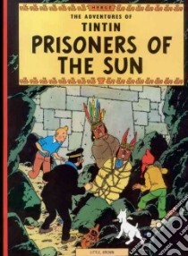 Adventures of Tintin: Prisoners of the Sun libro in lingua di Herge Herge