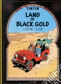 Adventures of Tintin: Land of the Black Gold libro in lingua di Herge Herge