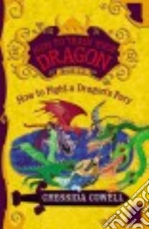 How to Fight a Dragon's Fury libro in lingua di Cowell Cressida