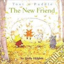 Toot And Puddle libro in lingua di Hobbie Holly, Hobbie Holly (ILT)