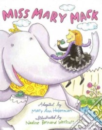Miss Mary Mack libro in lingua di Hoberman Mary Ann, Westcott Nadine Bernard (ILT)